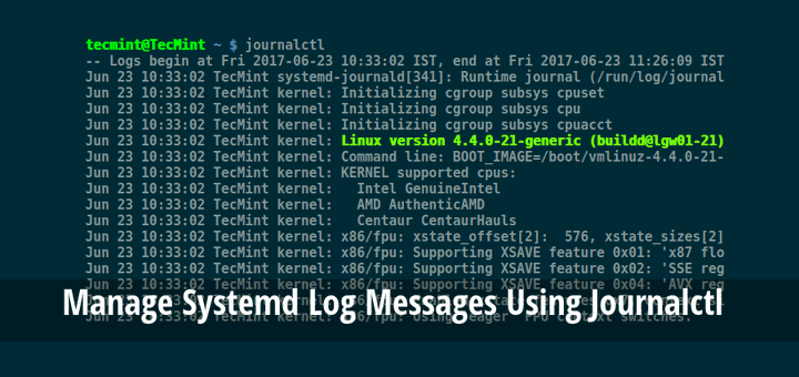 使用JournalCTL [综合指南]管理SystemD下的日志消息