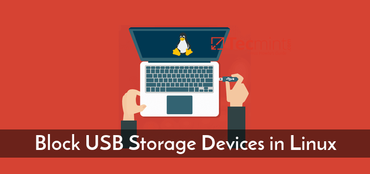 如何在 Linux 服务器中阻止 USB 存储设备